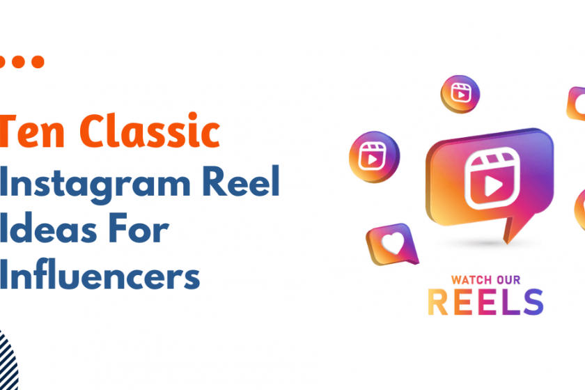 Ten Classic Instagram Reel Ideas For Influencers